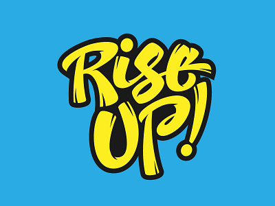 Rise Up! graffiti hand lettering lettering type