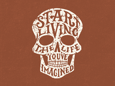Start Living drawing hand lettering illustration lettering quote skull type typography
