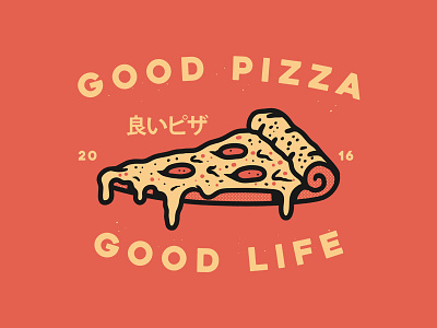 GOOD PIZZA GOOD LIFE