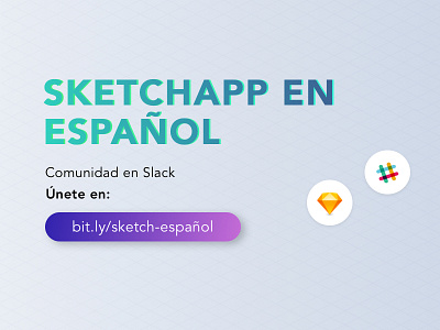 Sketch en Español comunidad diseño español. slack sketchapp sketchespañol ui ux