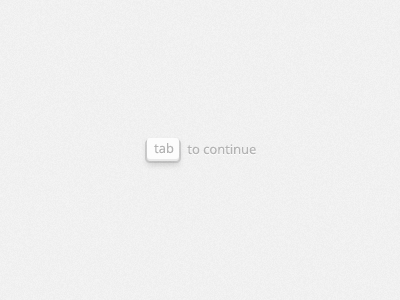 Tab to continue (animation)