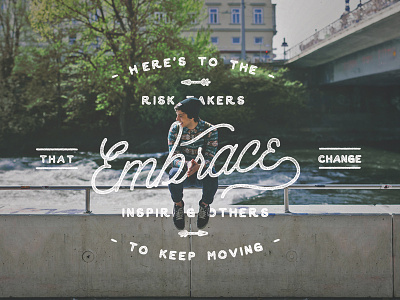 Embrace Change 3d apparel arrows hipster inspiration lettering logo photography quote texture vintage