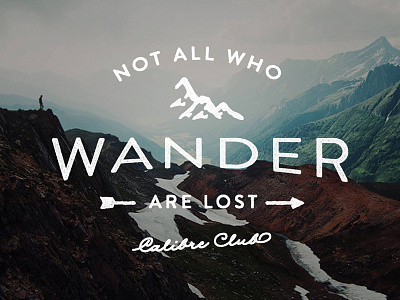 Not all who wander are lost apparel arrow clothing lettering mountains script type typography vintage vintage logo wander