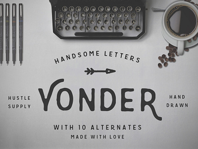 Yonder - Hand Drawn Font drawn font hand drawn hand lettering hand made hipster font lettering type design typeface vintage