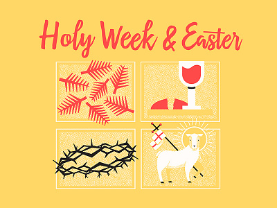 Holy Week by Madalyn Basse on Dribbble