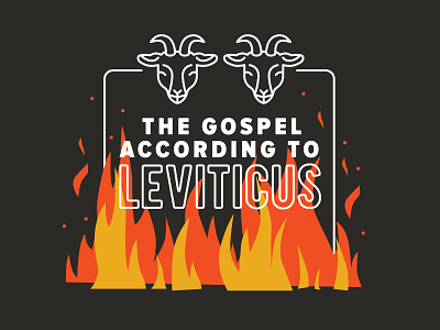 Scapegoat church fire goat gospel illustration leviticus scapegoat sermon series