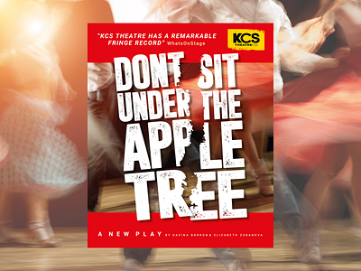 Publicity materials - Don't Sit Under the Apple Tree branding communications creative direction design graphic design identity illustration logo marketing publicity theatre typography
