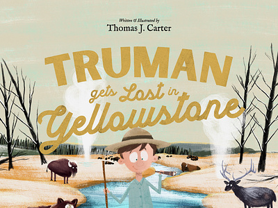 Truman Gets Lost In Yellowstone childrens book illustration national park picture book procreate yellowstone