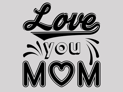 Love You Mom