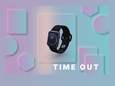 Time Out_Smart Watch branding daily ui design graphic design logo ui ux