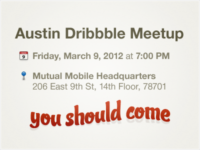 Austin Dribbble Meetup austin beers food friends fun good things invite meetup mutual mobile party hard