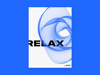 Relax design graphicdesign minimal poster posterdesign relax simplicity typography
