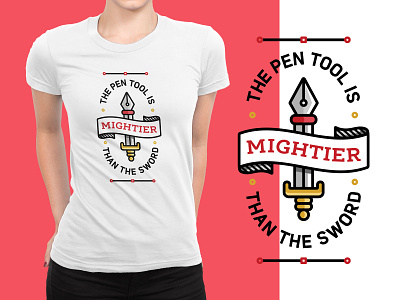 The Pen Tool is Mightier Than the Sword illustration pen tool sword t shirt t shirt art t shirt design ux merch