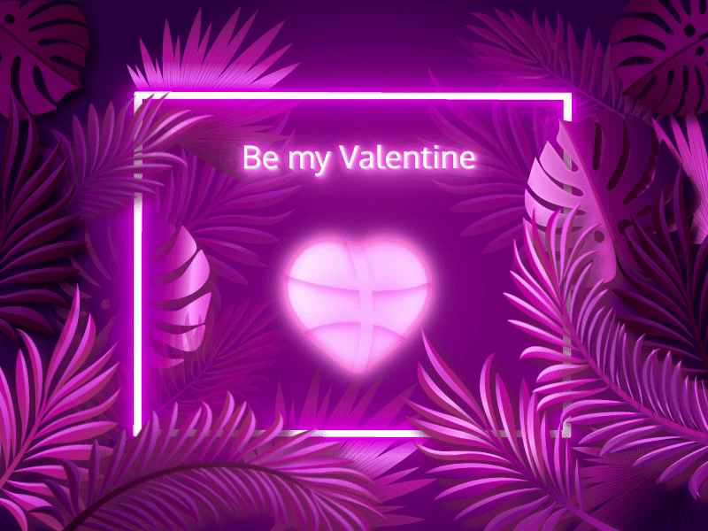 Be My Valentine animation dribbble heart illustration leaves love neon neon light pink valentine day