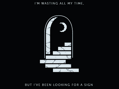 Wasting all my time.