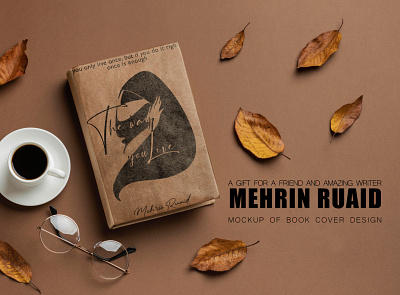 to my writer friend Mehrin Ruaid 3d book bookcover graphic design
