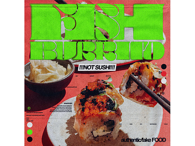 Fish Burrito Poster NOT SUSHI!!!! burrito fish food graphic design poster sushi typography