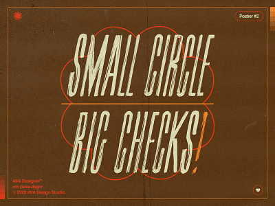 "Small Circle, Big Checks!" [poster] aesthetic art colors creative design graphic design poster retro typography