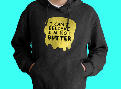 I can't believe I'm not butter branding design graphic design illustration typography