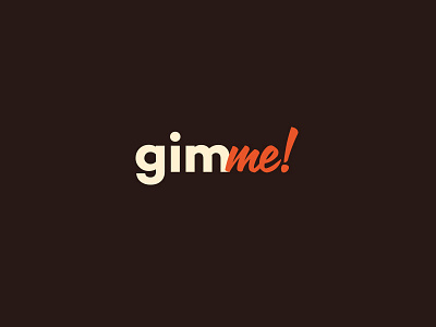 Gimme! logo concept gimme logo type typography