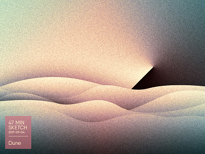 Sketch #05 | Dune 47 abstract art challenge dune gradient light noise organic sand sketch waves