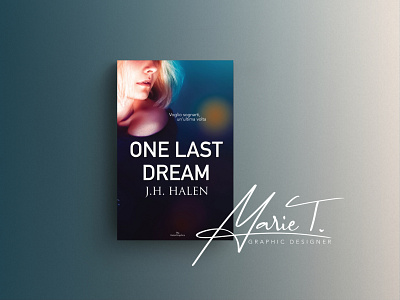 Book Cover for "One Last Dream", by J.H. Halen