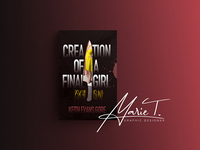 Creation of a Final Girl - Psycho Island, by Keith Evans Gore book branding design graphic design illustration logo