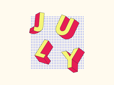 july 3d design july pattern typography