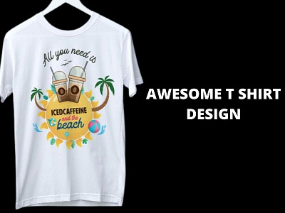 awesome t shirt design with saying "icedcaffine and the beach" custom t shirt design design illustration logo t shirt design typography vector
