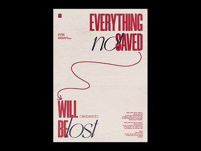" Everything not saved will be lost " adobe archive art design experimental fine arts graphic design graphics illustration minimal paper photoshop poster poster art poster design print simple type typography