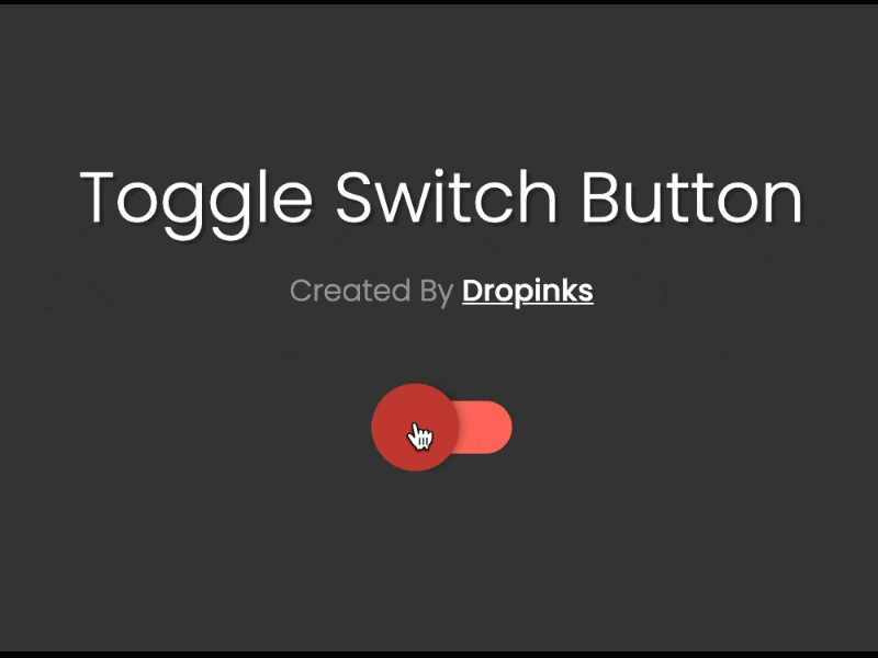 Toggle Switch Button in CSS3 animation checkbox codepen css design dropinks interaction switch switch button switches ui webapp
