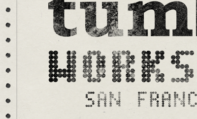 WORKSHOP TIME san francisco tumblr typography