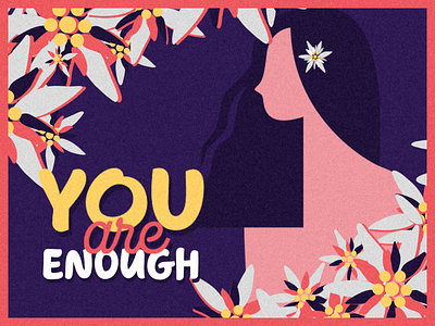 You're enough 2d art character design dribbble feeling graphic illustration typo
