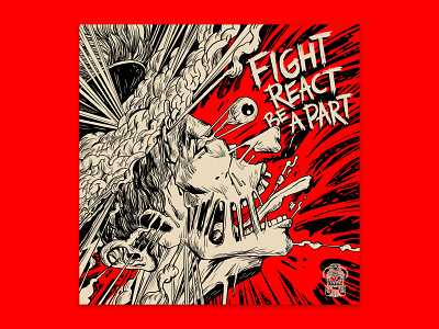 FIGHT REACT BE A PART album art band cover design illustration music tdt typography