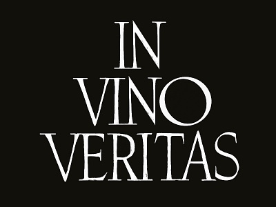 IN VINO VERITAS