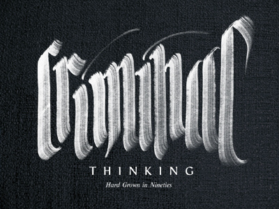 Criminal Thinking brush calligraphy poster wide