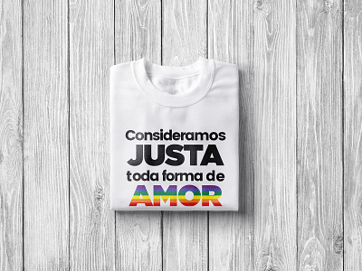 T-shirt Consideramos Justa Toda Forma de AMOR 🏳️‍🌈 clean colorful concept design flat lgbtqia loveislove pridemonth simple tshirtdesign