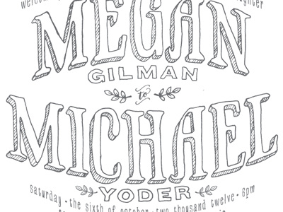 Megan & Michael hand drawn type invitation lettering sketch wedding