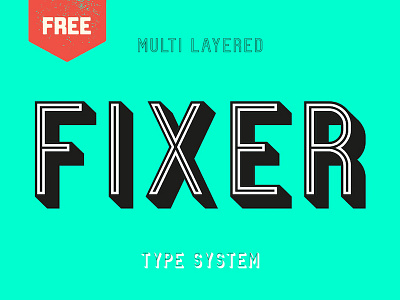 Fixer - Free Layered Type System 3d display font free free font freebie inline layered signage type typeface vintage