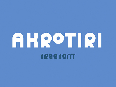 AKROTIRI - FREE DISPLAY FONT decorative design display font free free font free sans sans serif type typeface