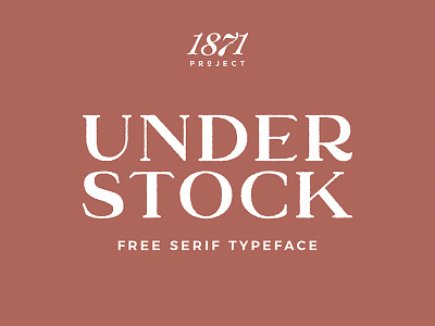 UNDERSTOCK - FREE VINTAGE SERIF FONT design display font free free font free serif serif type typeface vintage vintage typeface