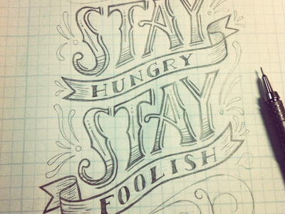 Stay Hungry, Stay Foolish apple banner decorative detailed drawing font phrase quote sketch steve jobs type typography vintage western