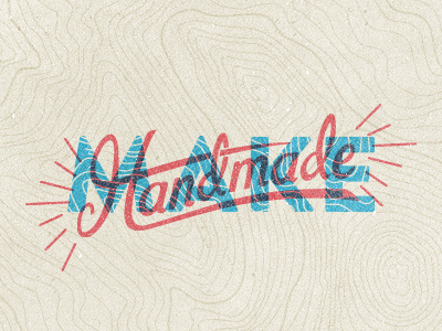 Make Handmade hand hand lettered handmade justin schafer lettering make make handmade nebraska omaha poster screen print script silkscreen texture typography wood woodgrain
