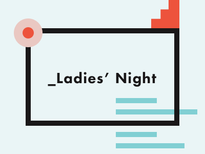 Ladies' Night 6 branding event ladies launch website women
