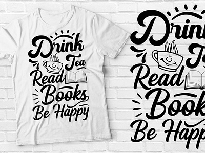 Drink Tea & Read Book T-shirt best selling t shirt design drink tea read book t shirt drinking drinking t shirt graphic design illustration motion graphics typography