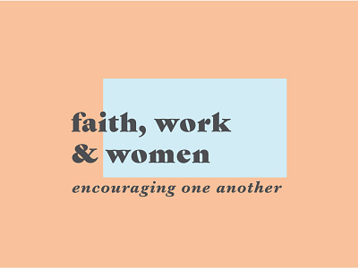 Faith, Work & Women