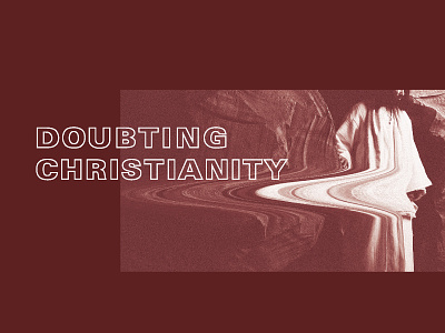 Doubting Christianity - 1 christ christ presbyterian church christianity jesus nashville warp