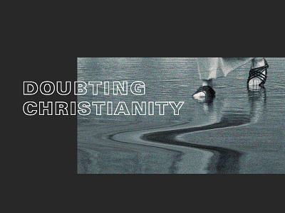 Doubting Christianity - 2