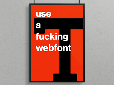 Use A Fucking Webfont clean design design agency inspirational quote typography web development