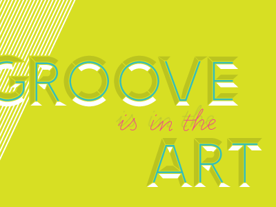 Groove is in the Art typography